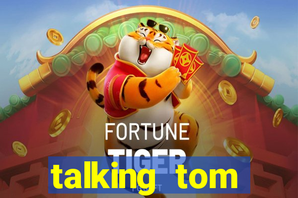 talking tom dinheiro infinito